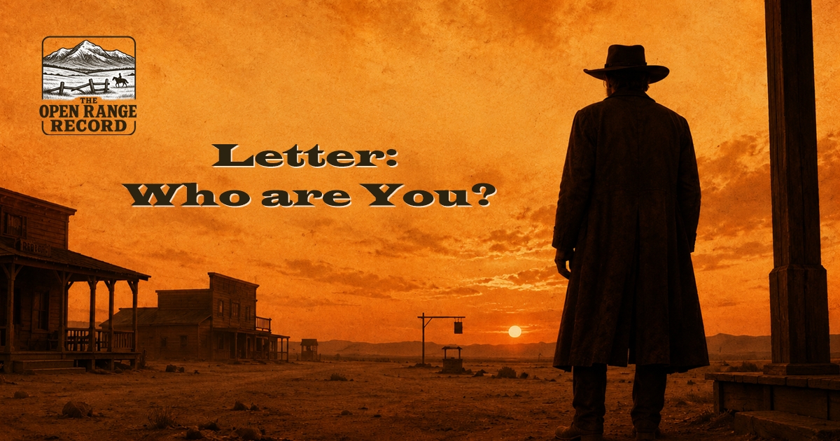 Image of a drifter in an old west town. Jim Vetter points out the obvious: all of us would be skeptical of a person who refuses to prove who they are.